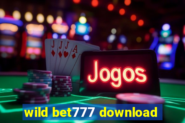 wild bet777 download